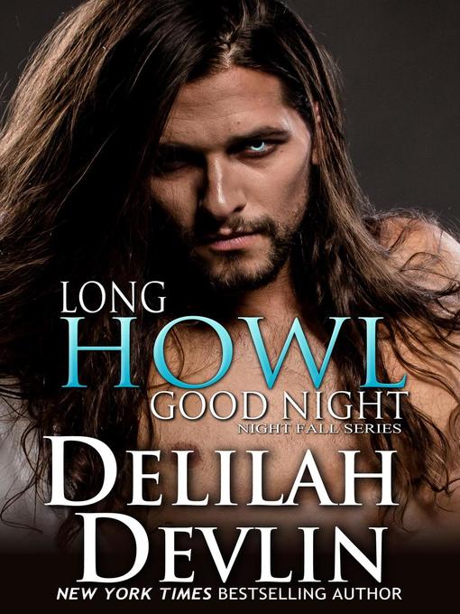 Title details for A Long Howl Good Night by Delilah Devlin - Available